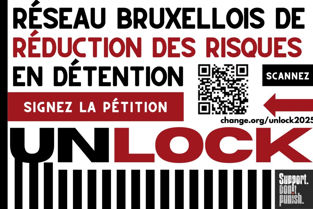 Réseau Bruxellois de réduction des risques en détention. Signez la pétition.